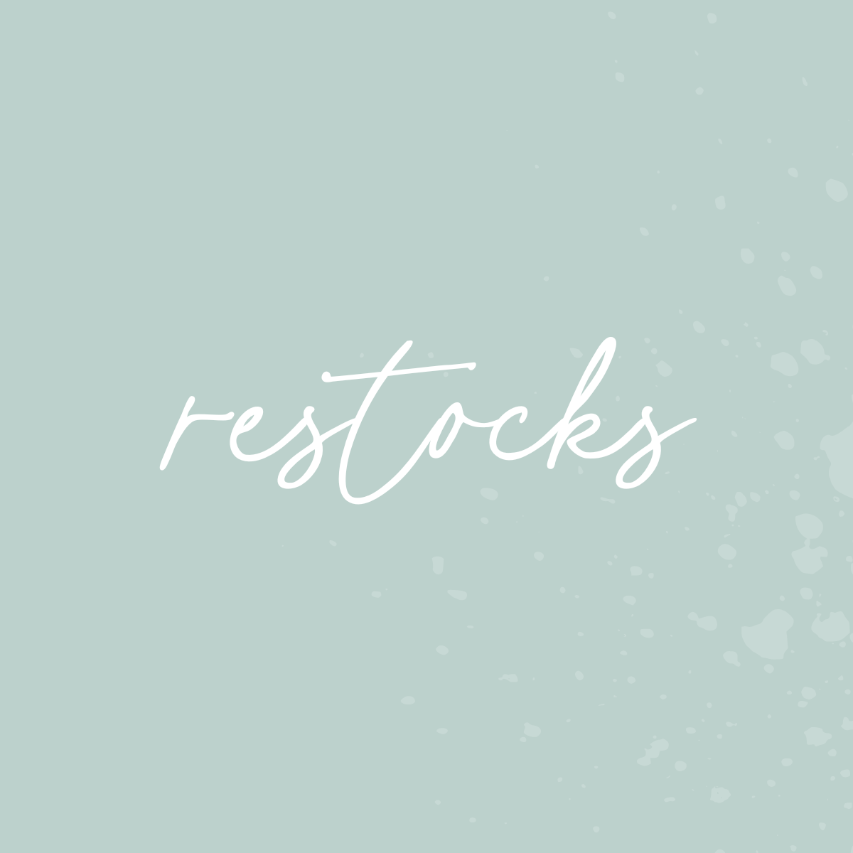 Restocks