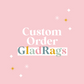 Custom Listing -- GladRags